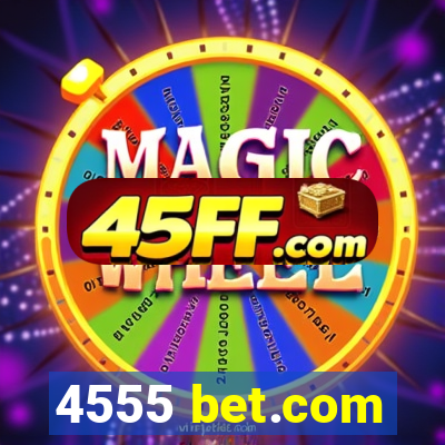 4555 bet.com